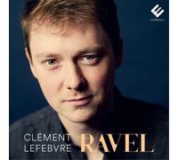 Maurice Ravel Clément Lefebvre: Ravel (CD) Album