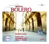 Maurice Ravel - George Gershwin - Claude Debussy : Mehr als Bolero