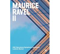 Maurice Ravel II - Complete Orchestral Works