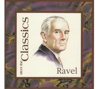 Maurice Ravel - Meet the Classics