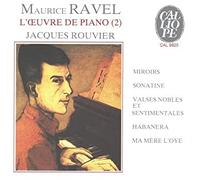 Maurice Ravel; Miroirs/Sonatine/Valses Nobles Et/Sentimentales/habanera/Mamere L'oye