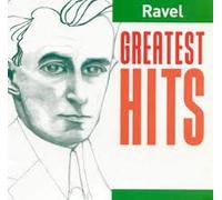 Maurice Ravel - Ravel Greatest Hits