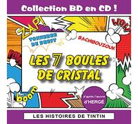 Maurice Sarfati - Les Histoires de Tintin : Les 7 Boules de cristal (Collection BD en CD)