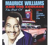 Maurice Williams and the Zodiacs - The Best of Maurice Williams and the Zodiacs