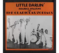MAURICE WILLIAMS & GLADIOLAS / ZODIACS - little darlin'