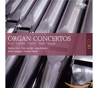 Mauricio Croci, Peter Van Dijk, Anton Holzapfel,.. - ORGAN CONCERTOS: Brixi, Handel, Haydn, Soler, Vivaldi
