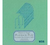 Mauricio Kagel - Playback Play