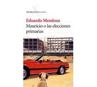 Mauricio o las elecciones primarias (Biblioteca Breve)