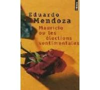 Mauricio Ou Les Elections Sentimentales