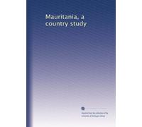 Mauritania, a country study