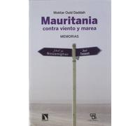 Mauritania: Contra viento y marea. Memorias (Mayor)