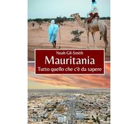 Mauritania: Tutto quello che c'è da sapere