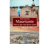 Mauritanie: Tout ce que vous devez savoir