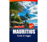 Mauritius Guida di Viaggio 2026: Scopri i tesori nascosti di Port Louis, spiagge, resort, attrazioni, meraviglie culturali e avventure sull'isola in Africa