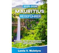 Mauritius Reiseführer 2025-2026