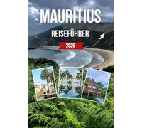 MAURITIUS REISEFÜHRER 2026