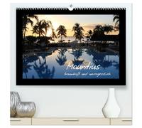 Mauritius - traumhaft und unvergesslich (hochwertiger Premium Wandkalender 2026 DIN A2 quer), Kunstdruck in Hochglanz: Mauritius gilt als die "Perle ... wer einmal hier war, vergisst es nie wieder!