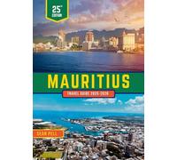 MAURITIUS TRAVEL GUIDE 2025-2026: Discover Mauritius Rich Traditions, Vibrant Festivals, and Local Life Beyond the Beaches