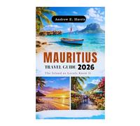 MAURITIUS TRAVEL GUIDE 2026: The Island as Locals Know It