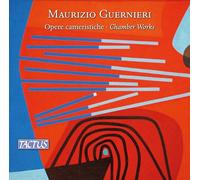 Maurizio Guernieri : Musique de chambre. Latino Balcanica Ensemble.