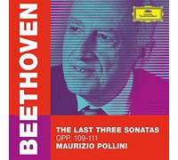 Maurizio Pollini - Beethoven: The Last Three Sonatas, Opp. 109-111