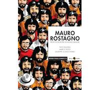 Mauro Rostagno. Prove tecniche per un mondo migliore. Nuova ediz. (Misteri d'Italia a fumetti)