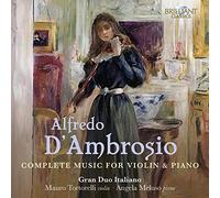 Mauro Tortorelli|Angela Meluso - D'Ambrosio: Complete Music for Violin & Piano