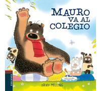 Mauro va al colegio: 6 (Osito Mauro)