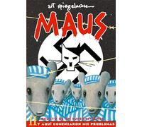 Maus relato de un superviviente 2 y aquí comenzaron mis problemas / A Survivor's Tale 2 And Here My Troubles Began (Maus relato de un superviviente / A Survivor's Tale, 2)