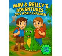 Mav & Reilly's Adventures: Dino World Explorers