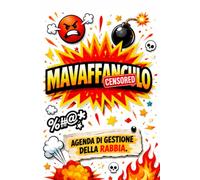 MAVAFFANCULO: Agenda di gestione della rabbia