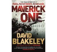 Maverick One: The True Story of a Para, Pathfinder, Renegade