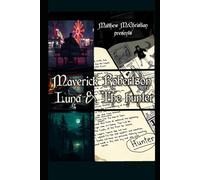 Maverick Robertson: Luna & The Hunter
