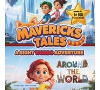 Mavericks Tales: Around The World: A Sight Words Adventure: 6