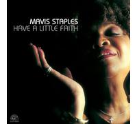 Mavis Staples - Have A Little Faith