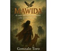 Mawida: El canto del queltehue frente a los pumas y el toro