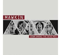 Mawkin - Down Among The Dead Men [Vinilo]