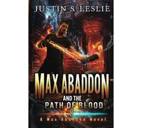 Max Abaddon And The Path Of Blood: A Max Abaddon Novel: 8
