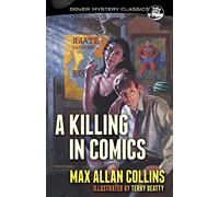 MAX ALLAN COLLINS KILLING IN COMICS NOVEL (Dover Mystery Classics)