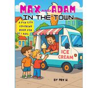 Max and Adam in the Town: A Fun City Coloring Book for Kids