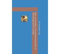 Max and Buddy: A Heartwarming Tale of Friendship and Courage