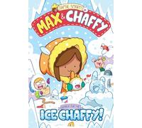 Max and Chaffy: Search for the Ice Chaffy