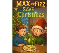Max and Fizz Save Christmas