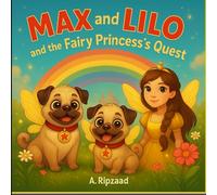 Max and Lilo: and the Fairy Princess's Quest