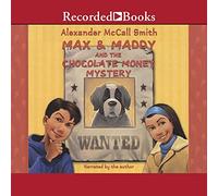 Max and Maddy and the Chocolate Money Mystery (The Max and Maddie Series)