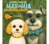 Max and Mia and the Banana Bandits
