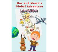 Max and Momo's Global Adventure: London
