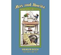 Max and Moritz and Other Bad Boy Tales