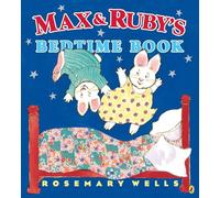 Max and Ruby's Bedtime Book