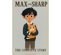 MAX and SHARP: The Complete Story